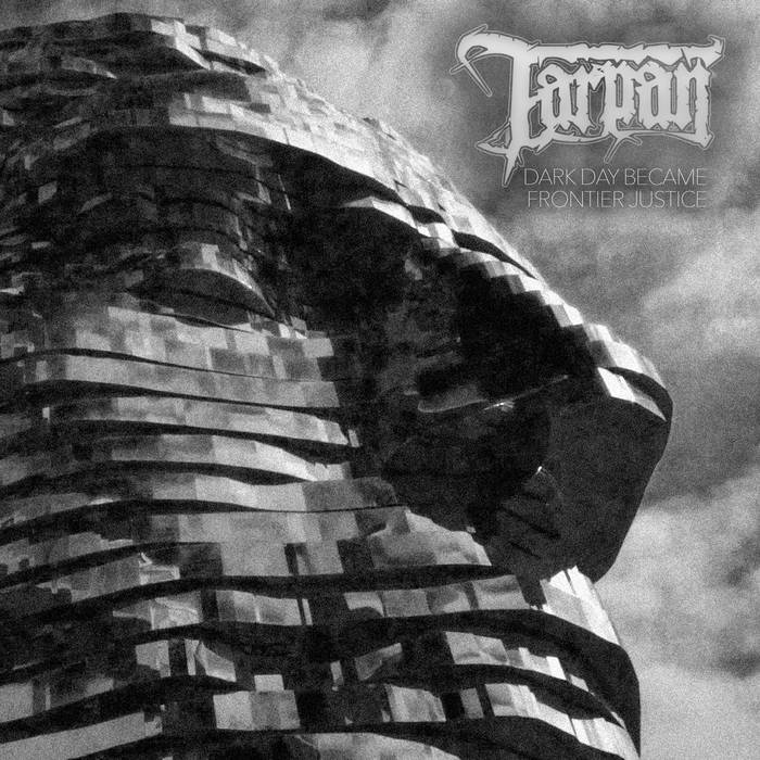 TARPAN - Dark Day Became Frontier Justice cover 