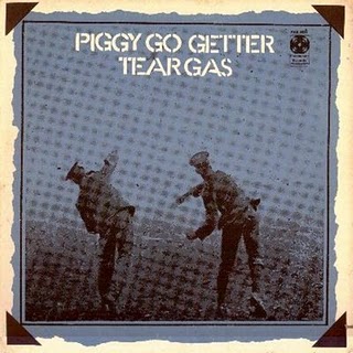 TEAR GAS - Piggy Go Getter cover 