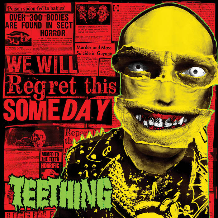 TEETHING - We Will Regret This Someday cover 