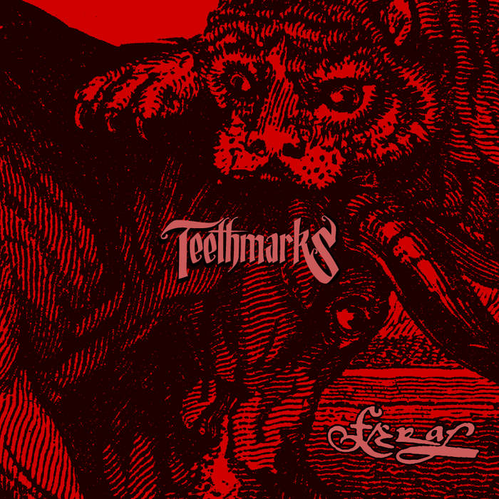 TEETHMARKS - Feral cover 