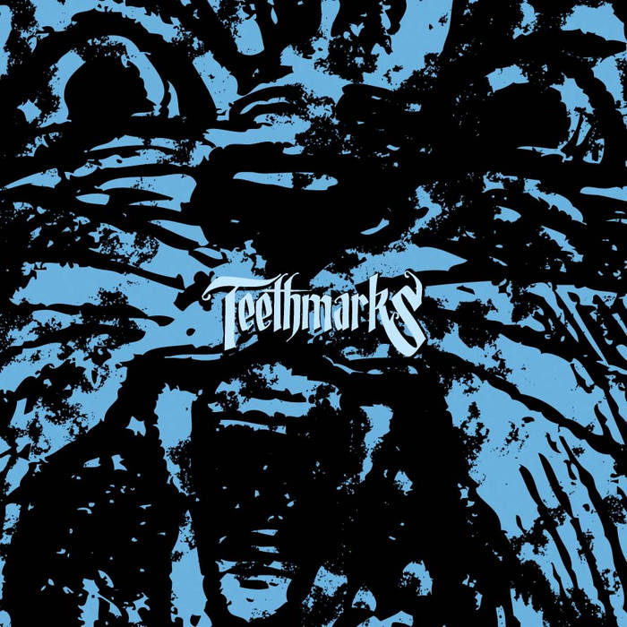 TEETHMARKS - I cover 