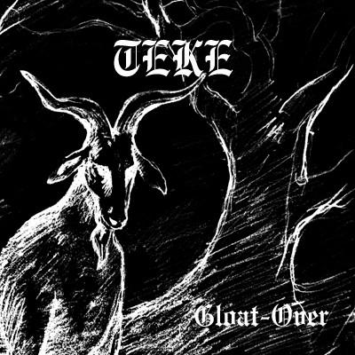 TEKE - Gloat Over cover 