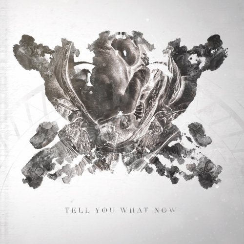 TELL YOU WHAT NOW - Tell You What Now cover 