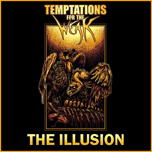 TEMPTATIONS FOR THE WEAK - The Illusion cover 