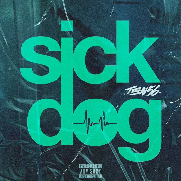 TEN56. - Sick Dog cover 