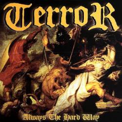 TERROR - Always the Hard Way cover 