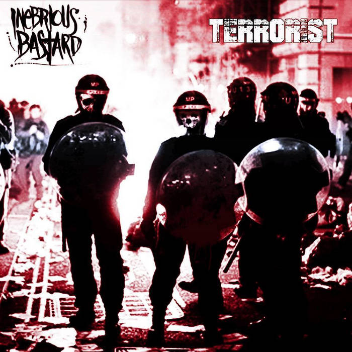 TERRORIST - Inebrious Bastard ​/​ Terrorist cover 
