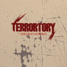 TERRORTORY - One Dead Morning cover 