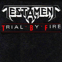 TESTAMENT - Trial by Fire cover 