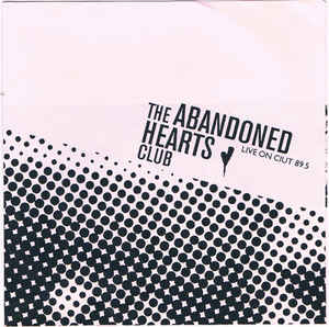 THE ABANDONED HEARTS CLUB - Live On CIUT 89.5 cover 