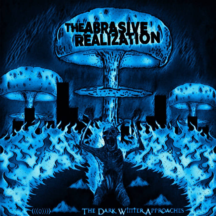 THE ABRASIVE REALIZATION - The Dark Winter Approaches cover 