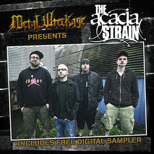 THE ACACIA STRAIN - Metal Wreckage Presents The Acacia Strain cover 