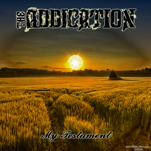 THE ADDICATION - My Testament cover 