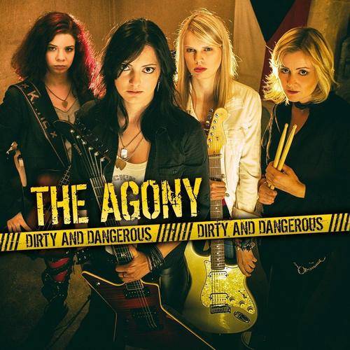THE AGONY - Dirty And Dangerous cover 