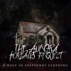 THE AURORA BOREALIS PROJECT - A Wolf in Shepherd's Clothing (a Collection) cover 