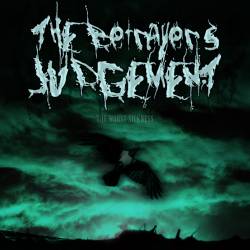 THE BETRAYER'S JUDGEMENT - The Worst Sickness cover 