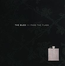 THE BLED - Pass The Flask cover 