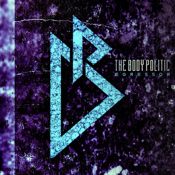 THE BODY POLITIC - Egressor cover 