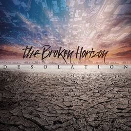 THE BROKEN HORIZON - Desolation cover 