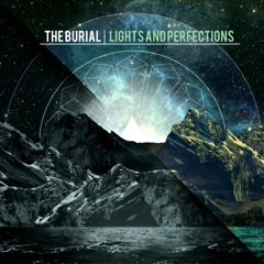 THE BURIAL (IN) - Lights And Perfections cover 