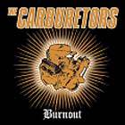 THE CARBURETORS - Burnout cover 