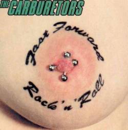 THE CARBURETORS - Fast Forward Rock 'n' Roll cover 