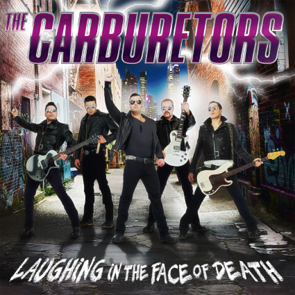 THE CARBURETORS - Laughing in the Face of Death cover 