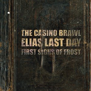 THE CASINO BRAWL - The Casino Brawl - Elias Last Day - First Signs Of Frost cover 