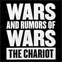 THE CHARIOT - Wars and Rumors of Wars cover 