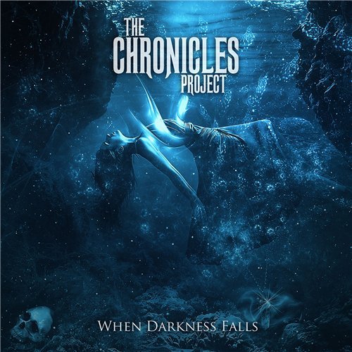 THE CHRONICLES PROJECT - When Darkness Falls cover 