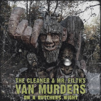 THE CLEANER AND MR. FILTH'S VAN MURDERS - On a Butchers Night cover 