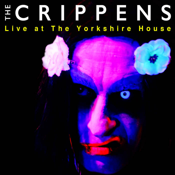 THE CRIPPENS - Live At The Yorkshire House cover 