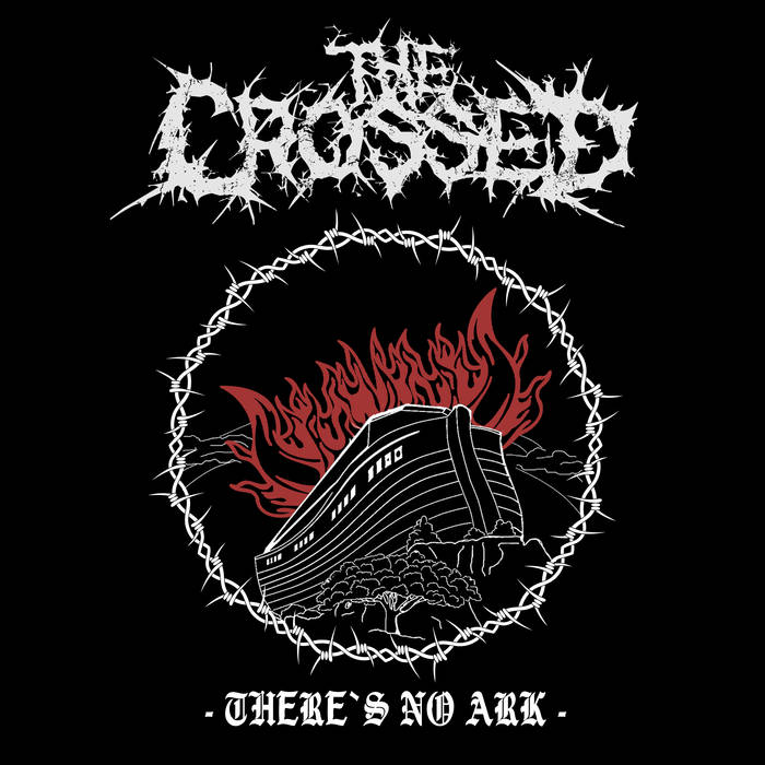 THE CROSSED - There's No Ark cover 