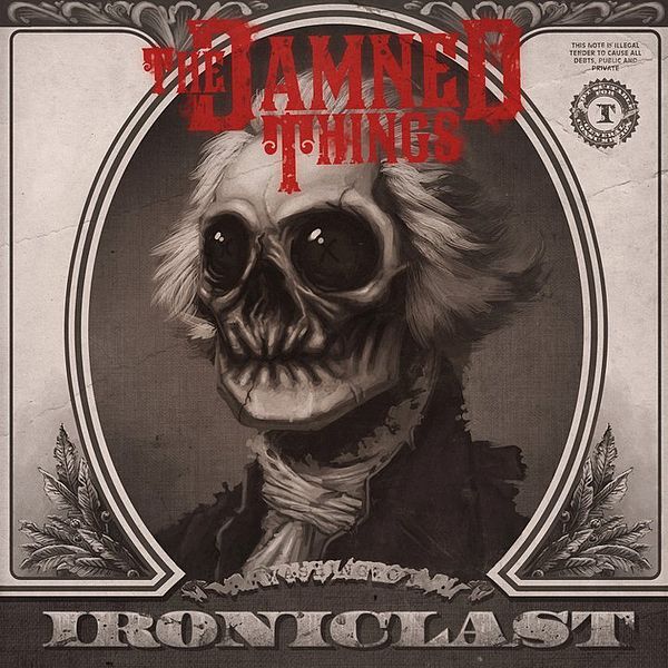 THE DAMNED THINGS - Ironiclast cover 
