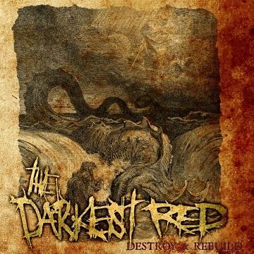 THE DARKEST RED - Destroy & Rebuild cover 