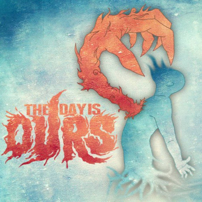 THE DAY IS OURS - EP cover 