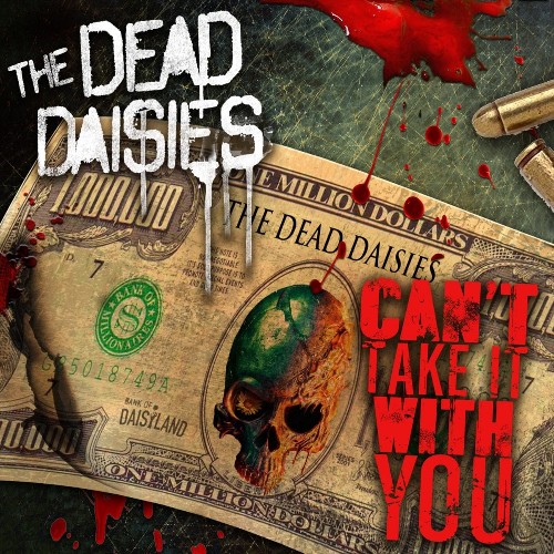THE DEAD DAISIES - Can't Take It With You cover 