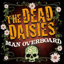 THE DEAD DAISIES - man Overboard cover 