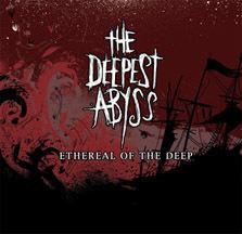 THE DEEPEST ABYSS - Ethereal Of The Deep cover 
