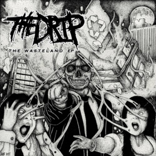 THE DRIP - The Wasteland EP cover 