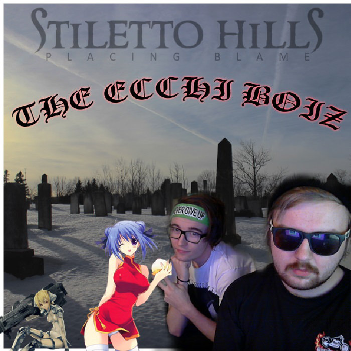 THE ECCHI BOIZ - Stiletto Hills: Placing Blame cover 