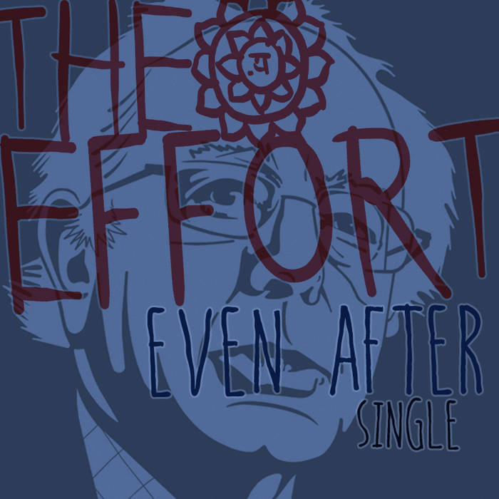 THE EFFORT - Even After cover 