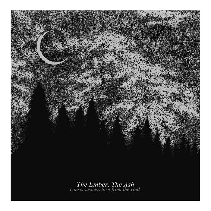 THE EMBER THE ASH - Consciousness Torn From The Void cover 
