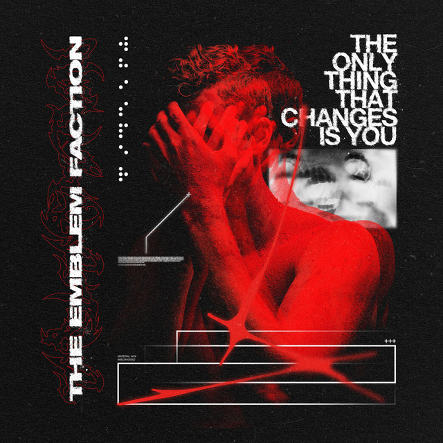 THE EMBLEM FACTION - The Only Thing That Changes Is You cover 