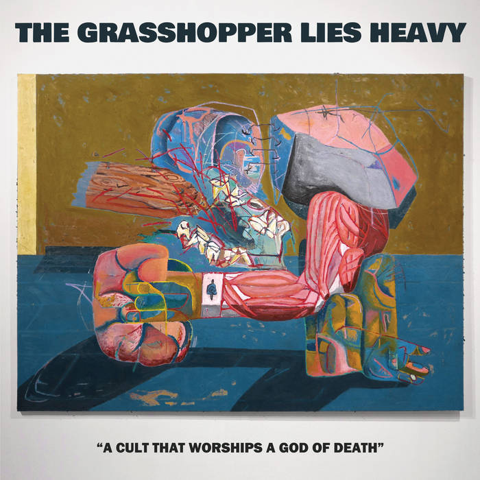 THE GRASSHOPPER LIES HEAVY - A Cult That Worships A God Of Death cover 