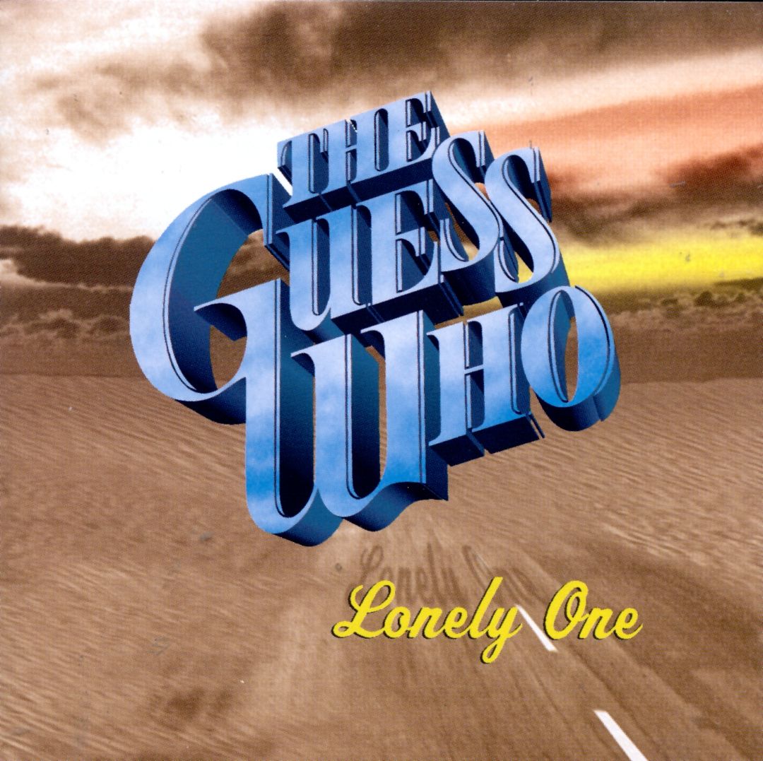 THE GUESS WHO - Lonely One cover 