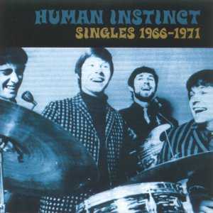 HUMAN INSTINCT - The Singles; 1966 - 1971 cover 
