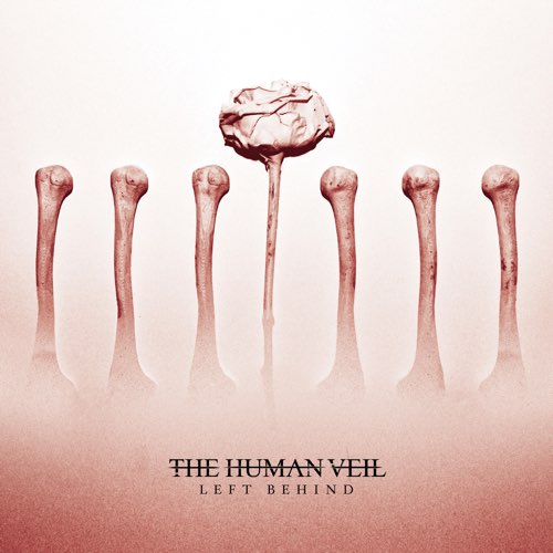 THE HUMAN VEIL - Left Behind cover 