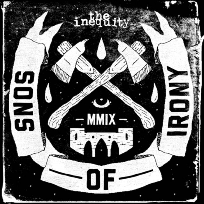 THE INEQUITY - Sons Of Irony cover 