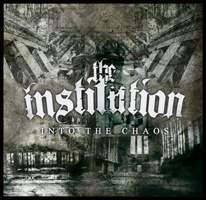 THE INSTITUTION - Into the Chaos cover 